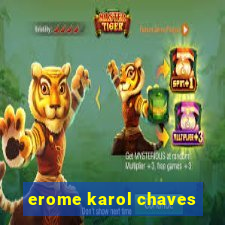 erome karol chaves